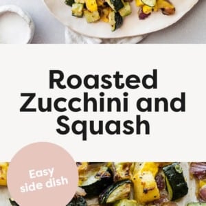 Roasted Zucchini and Squash on a plate with a serving spoon. Photo below is Roasted Zucchini and Squash on a sheet pan with a spatula.