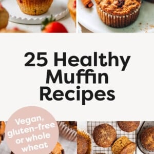 Collage of 8 muffin photos: banana oat muffins, chocolate muffins, strawberry yogurt muffins, carrot raisin muffins, protein muffins, sweet potato muffins, blueberry yogurt muffins and banana blender muffins.