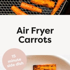 Air Fryer Carrots in an air fryer basket and a photo of the carrots on a plate with a fork, garnished with parsley.