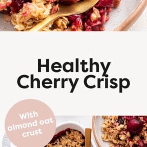 Healthy Cherry Crisp on a plate with a spoon, and a photo of Healthy Cherry Crisp in a dish topped with vanilla ice cream.