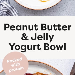 Peanut Butter & Jelly Yogurt Bowl topped with peanut butter and strawberry chia seed jam.