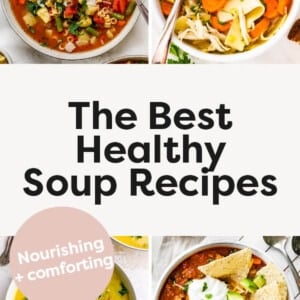 Collage of 8 soup photos: tortilla soup, black bean soup, minestrone soup, chicken noodle soup, detox soup, taco soup, vegetable soup and chicken wild rice soup.