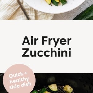Bowl of ​Air Fryer Zucchini with a serving spoon and an air fryer basket of zucchini.