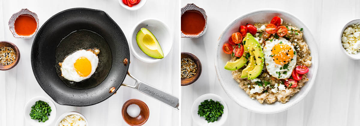 Photo of a fried egg in a pan. Bowl of oatmeal topped with avocado, tomato, egg, feta and bagel seasoning.