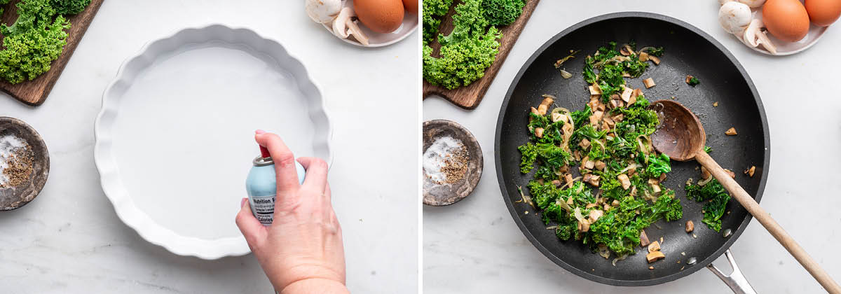 Side bye side photos: one of a hand spraying a pie plate with cooking spray. The second is of kale and mushrooms being sautéed in a pan.