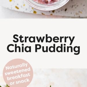 Two photos of Strawberry Chia Pudding in jars topped with yogurt and strawberries. One photo has a spoon in the jar.