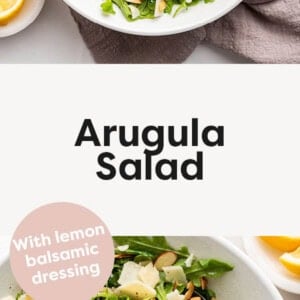 Two photos of Arugula Salad in a serving bowl, topped with parmesan and almonds.