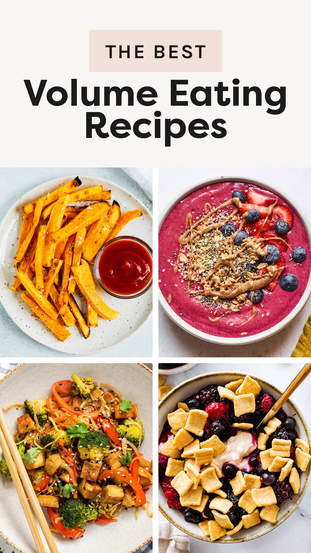 The Best Volume Eating Recipes - Eating Bird Food