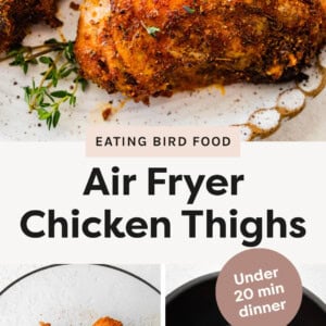 Air Fryer Chicken Thighs on a plate and two photos showing the process to make them: tossing with spices and then cooked in an air fryer basket.