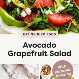 Avocado Grapefruit Salad on a plate, photo of balsamic dressing made in a small blender, and a photo of avocado and grapefruit over a bed of arugula.