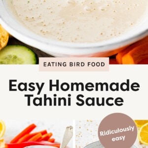 Top Photo: Spoon dripping tahini sauce into a bowl, surrounded by fresh veggies. Bottom Left Photo: Bowl of tahini sauce with parsley and veggies, spoon inside. Bottom Right Photo: Tahini sauce topped with parsley, lemon and spoon nearby.