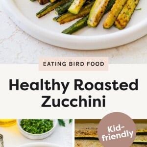 Top photo: Plate of roasted zucchini sticks garnished with fresh herbs. Bottom left photo: Roasted zucchini sticks served on a white plate with a fork and spoon, herbs in the background. Bottom right photo: Uncooked zucchini sticks seasoned and arranged on a parchment-lined baking sheet.
