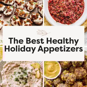 A collection of Healthy Crowd-Pleasing Appetizers for Your Holiday Party
