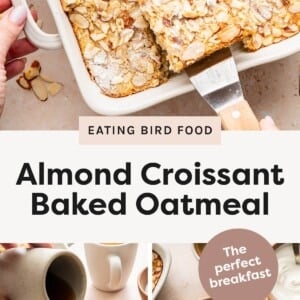 Top photo: Baked almond croissant oatmeal in a casserole dish topped with sliced almonds and powdered sugar. Bottom left photo: Slice of almond baked oatmeal on a plate with syrup being poured over the top. Bottom right photo: Slice of almond baked oatmeal on a plate with a fork, topped with powdered sugar and sliced almonds.