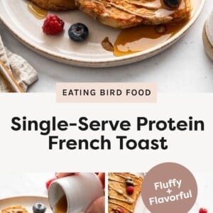 Photo 1: Two slices of protein French toast topped with blueberries and raspberries, drizzled with syrup and nut butter on a plate. Photo 2: Close-up of syrup being poured over protein French toast with blueberries and raspberries. Photo 3: Two slices of protein French toast on a plate with berries and nut butter drizzle, styled on a light tabletop.