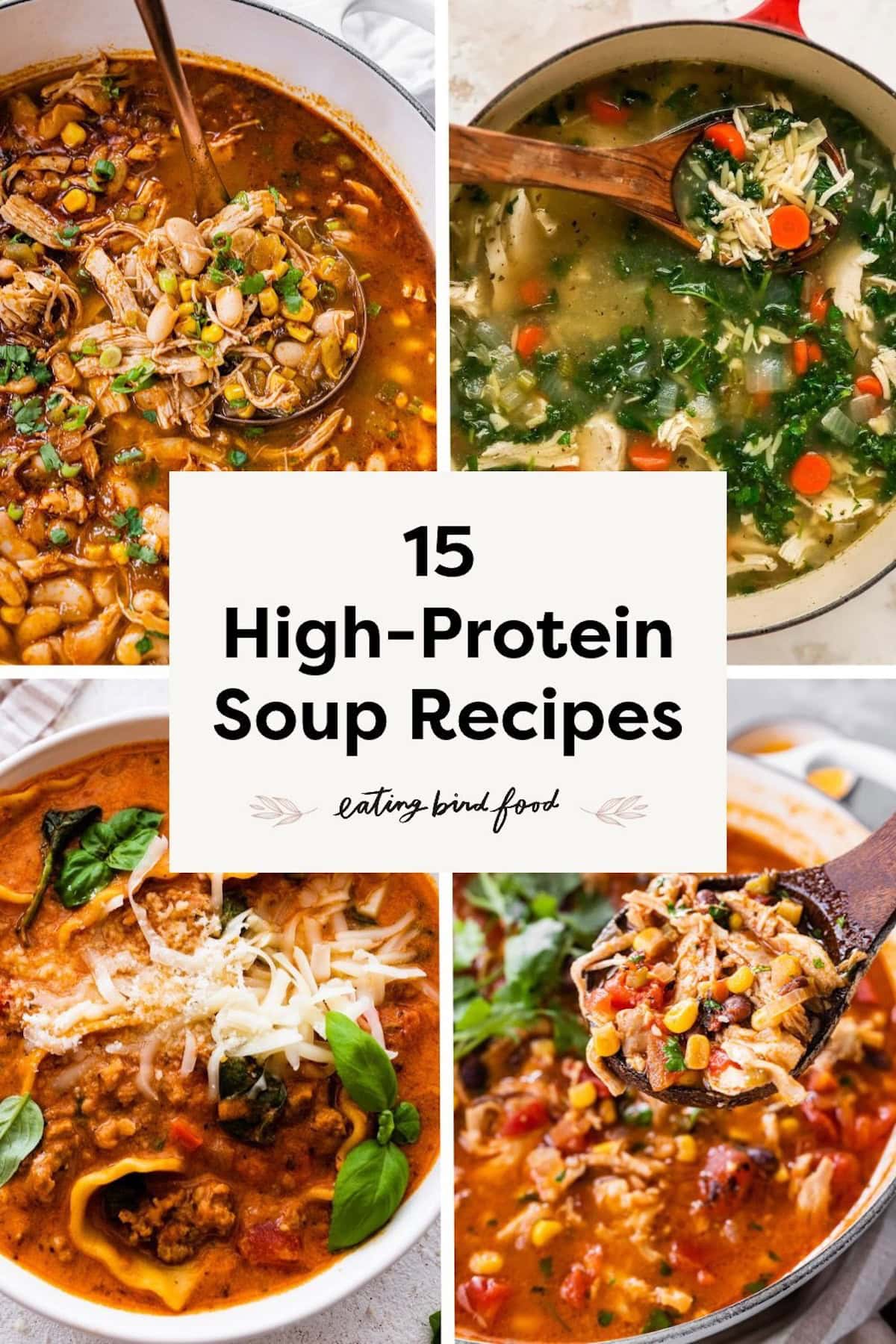 Four high protein soups in a collage image with various ingredients including beans, chicken, and vegetables.